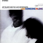 Art Blakey, ‘Like Someone in Love’ (Blue Note, 1960)