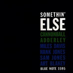 Cannonbal Adderley, ‘Somethin' Else’ (Blue Note, 1958)