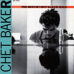 Chet Baker, ‘The best of Chet Baker sings’ (Blue Note, 1953-56)