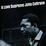 John Coltrane, ‘A Love Supreme’ (Impulse!, 1964)